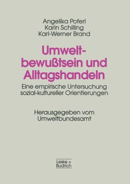 Cover for Angelika Poferl · Umweltbewusstsein Und Alltagshandeln: Eine Empirische Untersuchung Sozial-Kultureller Orientierungen (Paperback Book) [1997 edition] (1997)