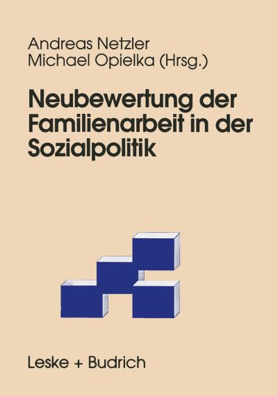 Andreas Netzler · Neubewertung Der Familienarbeit in Der Sozialpolitik (Paperback Book) [1998 edition] (1998)