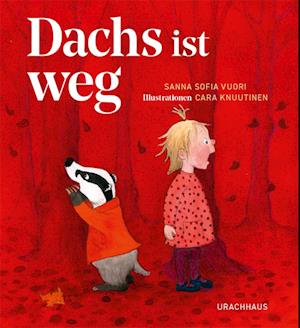 Cover for Sanna Sofia Vuori · Dachs ist weg (Book) (2024)