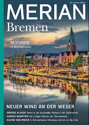 Cover for Travel House Media GmbH · MERIAN Magazin Bremen 07/21 (Taschenbuch) (2021)