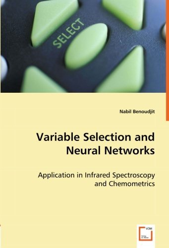 Cover for Nabil Benoudjit · Variable Selection and Neural Networks: Application in Infrared Spectroscopy and Chemometrics (Paperback Bog) (2008)