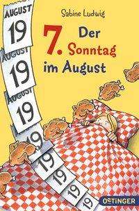 Cover for Sabine Ludwig · Der 7. Sonntag im August (Pocketbok) (2011)