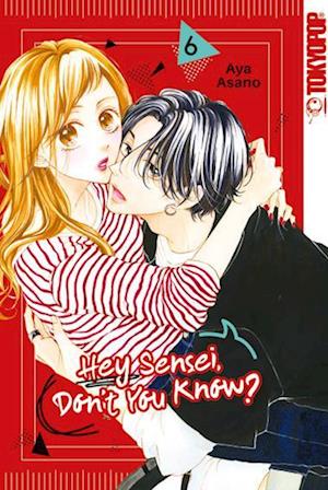 Cover for Aya Asano · Hey Sensei, Don't You Know? 06 (Book) (2024)