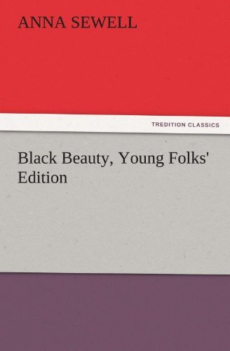Cover for Anna Sewell · Black Beauty, Young Folks' Edition (Tredition Classics) (Pocketbok) (2011)