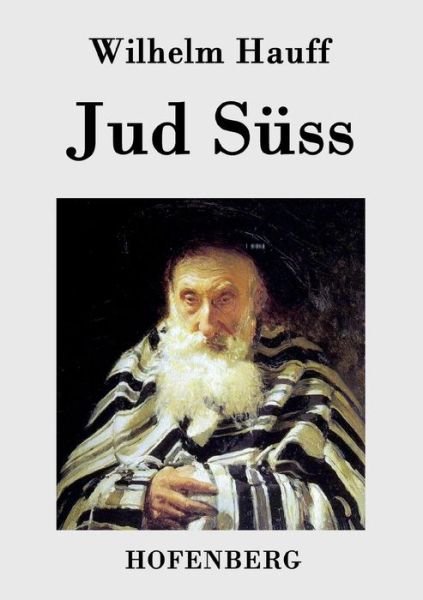 Cover for Wilhelm Hauff · Jud Suss (Paperback Bog) (2016)
