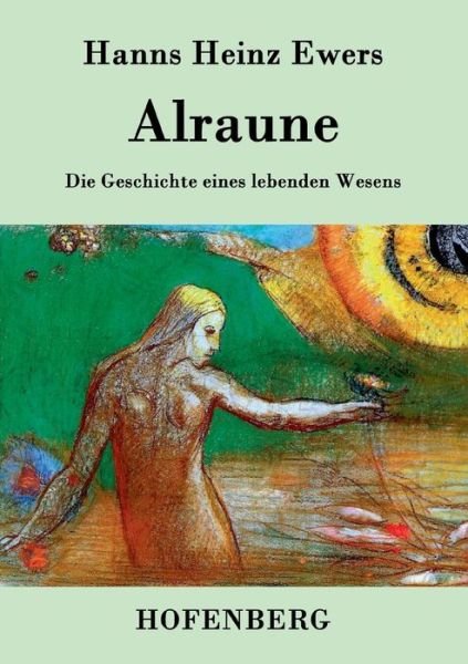 Cover for Hanns Heinz Ewers · Alraune (Paperback Book) (2016)