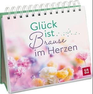 Cover for Groh Verlag · Glück ist Brause im Herzen (Bok) (2024)