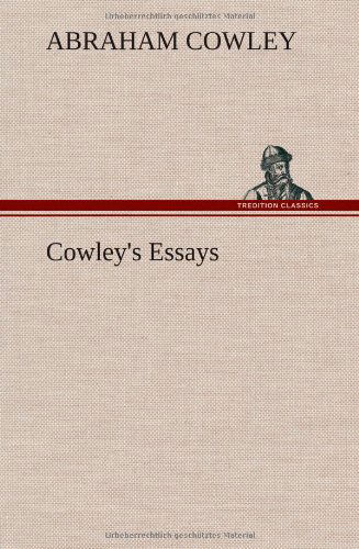 Cover for Abraham Cowley · Cowley's Essays (Hardcover Book) (2013)