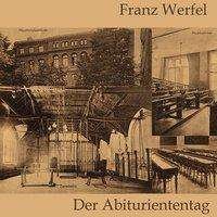 Cover for Werfel · Der Abituriententag, MP3-CD (Bog)