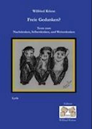 Freie Gedanken? - Wilfried Kriese - Books - Mauer Verlag - 9783937008042 - October 29, 2010