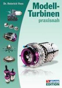 Modell-Turbinen praxisnah - Heinrich Voss - Libros - Wellhausen & Marquardt - 9783939806042 - 1 de diciembre de 2010