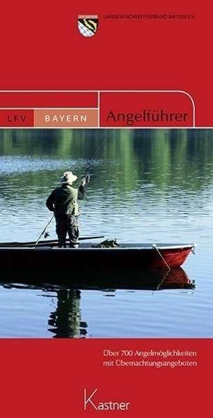 Cover for 81545 MÃ¼nchen Landesfischereiverband Bayern E.v. Pechdellerstr. 16 · Angelführer Bayern (Bok)