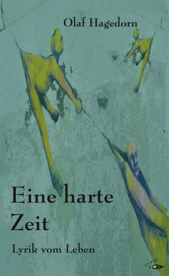 Cover for Hagedorn · Eine harte Zeit (Buch)