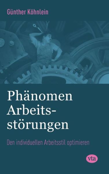 Cover for Köhnlein · Phänomen Arbeitsstörungen (Book) (2017)