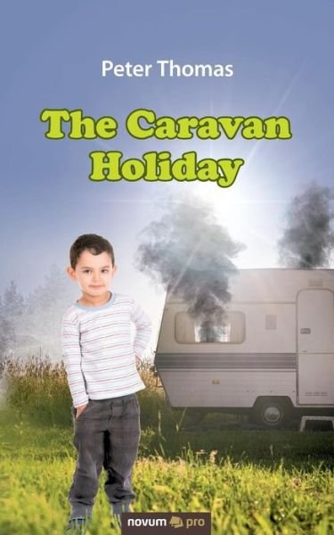 Cover for Peter Thomas · The Caravan Holiday (Pocketbok) (2015)