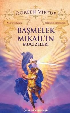 Cover for Doreen Virtue · Basmelek Mikail'in Mucizeleri (Paperback Bog) (2017)