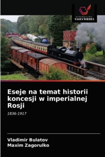 Cover for Vladimir Bulatov · Eseje na temat historii koncesji w imperialnej Rosji (Paperback Book) (2021)