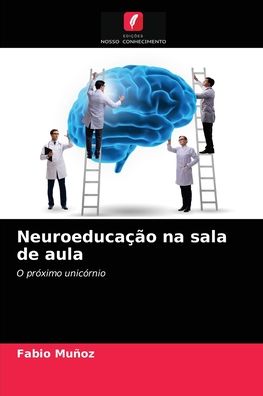 Cover for Fabio Munoz · Neuroeducacao na sala de aula (Paperback Book) (2021)
