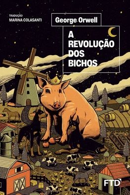 A revolucao dos bichos - George Orwell - Bøger - Editora Ftd S.A. - 9786557423042 - 4. juli 2022