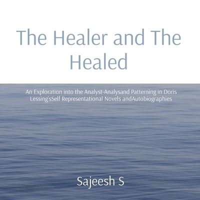 Cover for Sajeesh S · The Healer and The Healed (Paperback Bog) (2018)