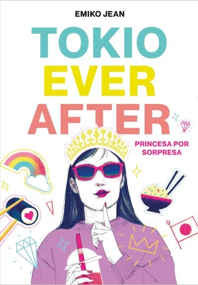 Cover for Emiko Jean · Tokio Ever After. Princesa por sorpresa / Tokyo Ever After (Paperback Bog) (2021)