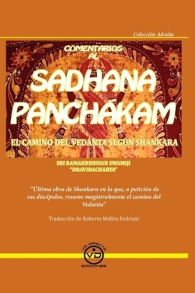 Cover for Sri Ramakrishnan Swamiji Dravidacharya · Comentarios al SADHANA PANCHAKAM (Paperback Book) (2020)