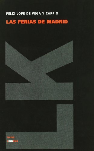 Cover for Félix Lope De Vega Y Carpio · Las Ferias De Madrid (Teatro) (Spanish Edition) (Paperback Book) [Spanish edition] (2014)