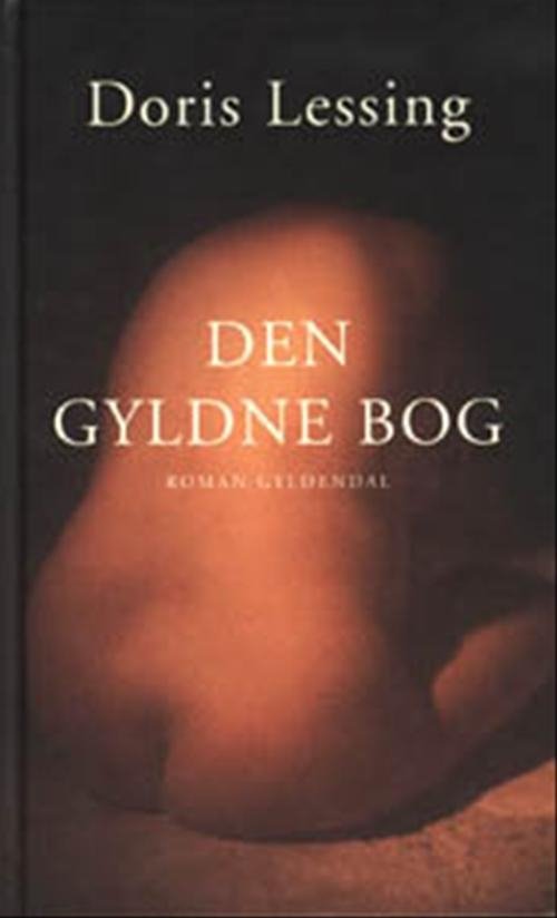 Cover for Doris Lessing · Gyldendal Hardback: Den gyldne bog (Hardcover Book) [5.º edición] (2000)