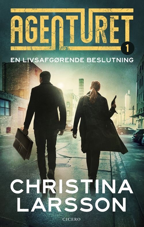 Cover for Christina Larsson · Agenturet: Agenturet 1 - En livsafgørende beslutning (Poketbok) [1:a utgåva] (2024)