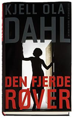 Cover for Kjell Ola Dahl · Den fjerde røver (Inbunden Bok) [1:a utgåva] [Indbundet] (2007)