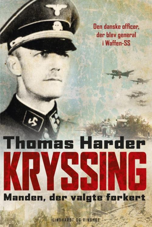 Cover for Thomas Harder · Kryssing - manden, der valgte forkert (Bound Book) [1. Painos] [Indbundet] (2014)