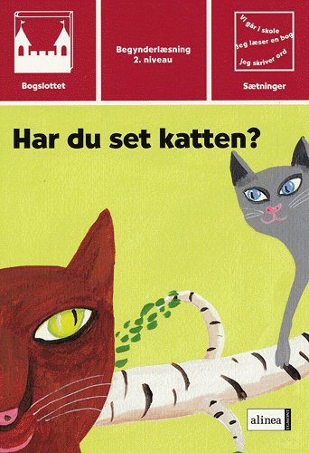 Cover for Peggy Andersson · Bogslottet. Begynderlæsning, 2. niveau Sætninger.: Bogslottet 2, Har du set katten? (Sewn Spine Book) [1st edition] (2005)