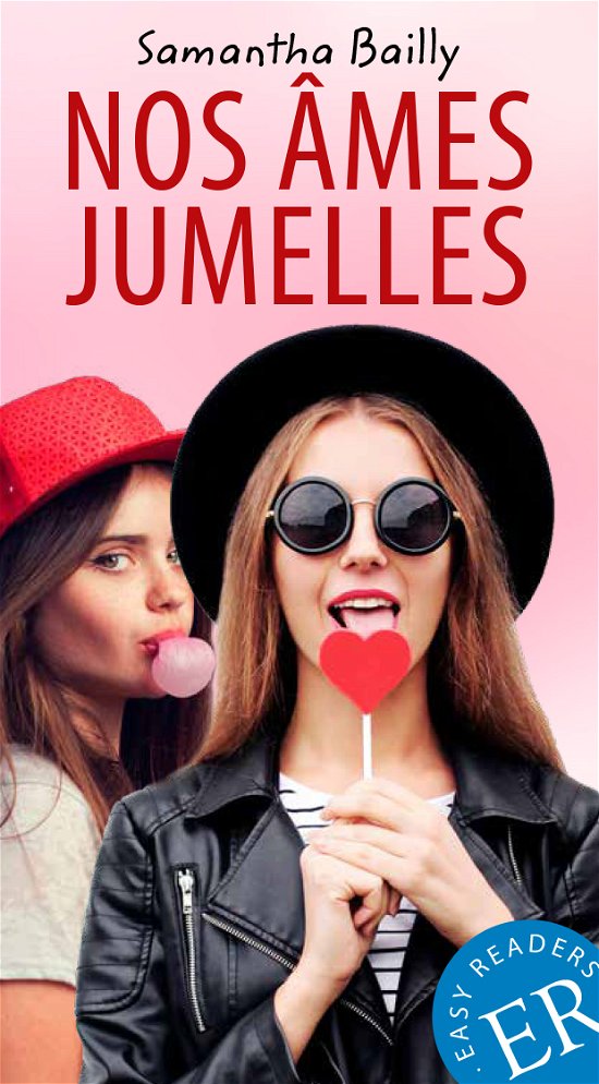 Samantha Bailly · Easy Readers: Nos âmes jumelles, ER B (Hæftet bog) [1. udgave] (2024)