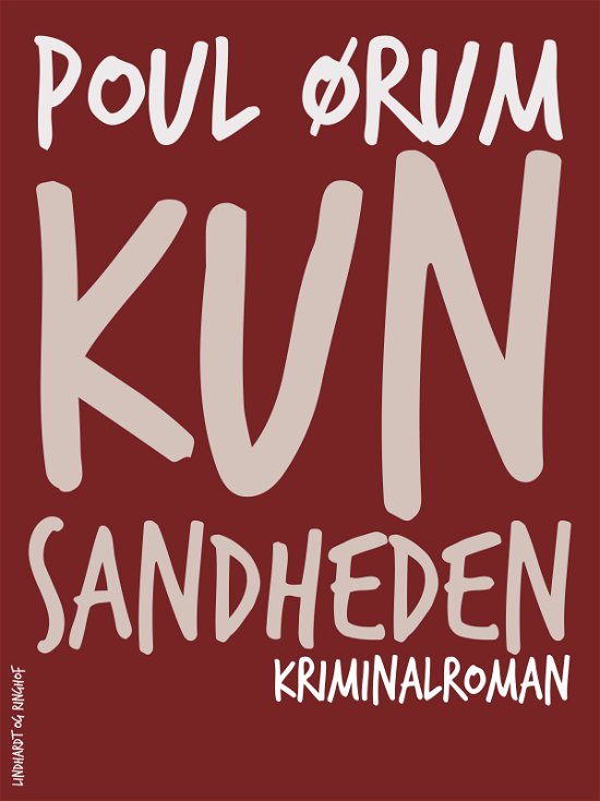Cover for Poul Ørum · Kun sandheden (Taschenbuch) [1. Ausgabe] (2019)