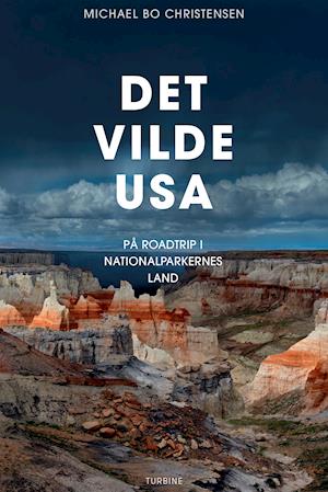 Cover for Michael Bo Christensen · Det vilde USA (Sewn Spine Book) [1.º edición] (2021)