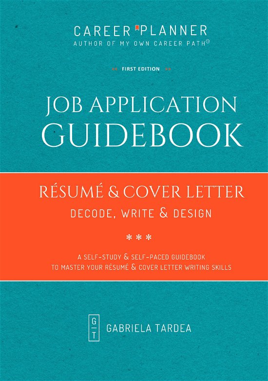 Job Application Guidebook | Résumé & Cover Letter - Gabriela Tardea - Livros - Saxo Publish - 9788740977042 - 31 de julho de 2022