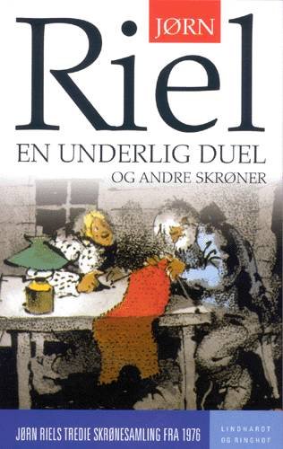 Cover for Jørn Riel · En underlig duel og andre skrøner (Book) [2e uitgave] (2004)