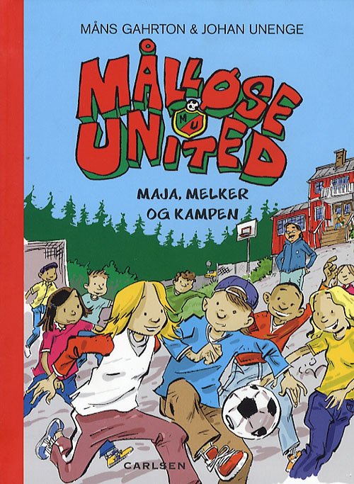 Cover for Måns Gahrton · Målløse United, 1: Målløse United (Sewn Spine Book) [1st edition] (2006)