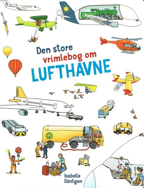 Cover for Isabelle Göntgen · Den store vrimlebog om ...: Den store vrimlebog om lufthavne (Cardboard Book) [1st edition] (2017)