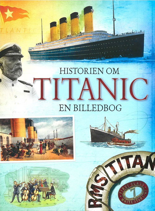 Cover for Megan Cullis · Historien om Titanic (Bound Book) [1º edição] (2018)