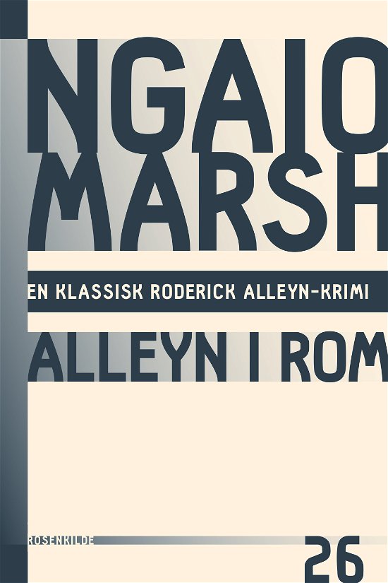 En klassisk Roderick Alleyn-krimi: Ngaio Marsh 26 - Alleyn i Rom - Ngaio Marsh - Bøker - Rosenkilde & Bahnhof - 9788771740042 - 27. august 2015