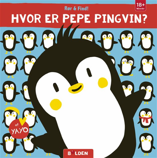 Rør og find: Hvor er Pepe Pingvin? -  - Kirjat - Forlaget Bolden - 9788772053042 - keskiviikko 5. helmikuuta 2020