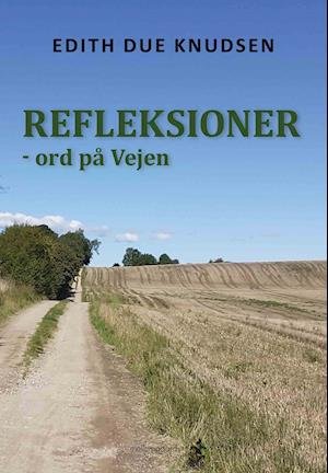 Cover for Edith Due Knudsen · Refleksioner (Sewn Spine Book) [1º edição] (2021)