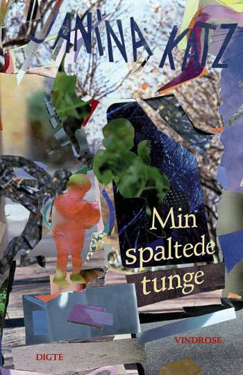 Cover for Janina Katz · Min spaltede tunge (Sewn Spine Book) [1. Painos] (2006)