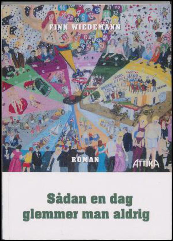 Cover for Finn Wiedemann · Sådan en dag glemmer man aldrig (Pocketbok) [1. utgave] (2017)