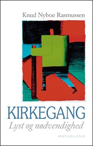 Cover for Knud Nyboe Rasmussen · Kirkegang (Hæftet bog) [1. udgave] (2004)