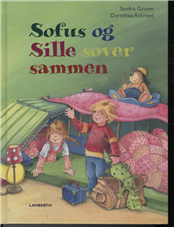 Cover for Sandra Grimm · Sofus og Sille sover sammen (Bound Book) [1e uitgave] [Indbundet] (2010)