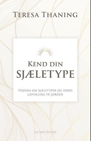 Cover for Teresa Thaning · Kend din sjæletype (Hardcover Book) [1º edição] (2022)