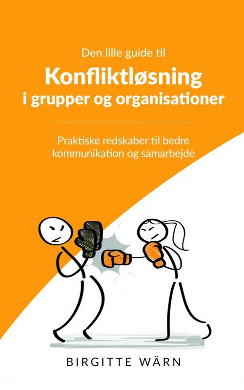 Cover for Birgitte Wärn · Den lille guide til konfliktløsning i grupper og organisationer (Taschenbuch) [3. Ausgabe] (2020)