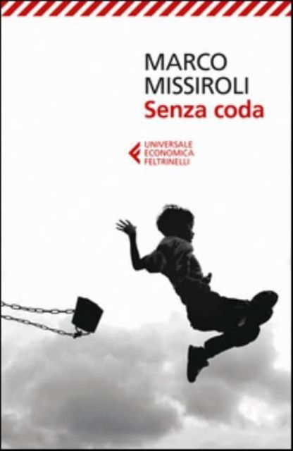 Cover for Marco Missiroli · Senza coda (Pocketbok) (2017)